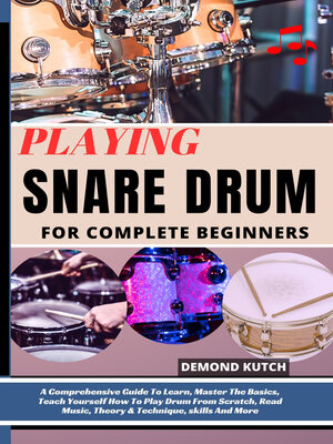 cover image of PLAYING SNARE DRUM FOR COMPLETE BEGINNERS